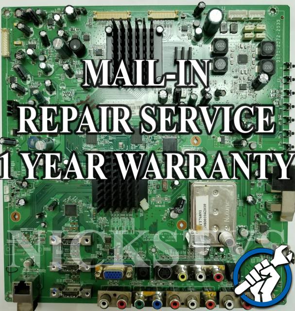 Vizio SV472XVT 3647-0172-0150 0171-2272-2938 Mainboard Repair Service