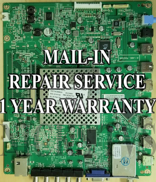 Vizio E551VA TXBCB2K111 715G4404-M01-000-005K​ Mainboard Repair Service