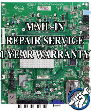 Vizio M320SR CBPFTXBCB5K100
​715G4835-M01-000-005K
​CBPFTXBCB5K100 Mainboard Repair Service