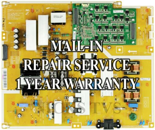 Mail-in Repair Service Samsung BN44-00740A Power Supply UN48H8000 UN55H8000