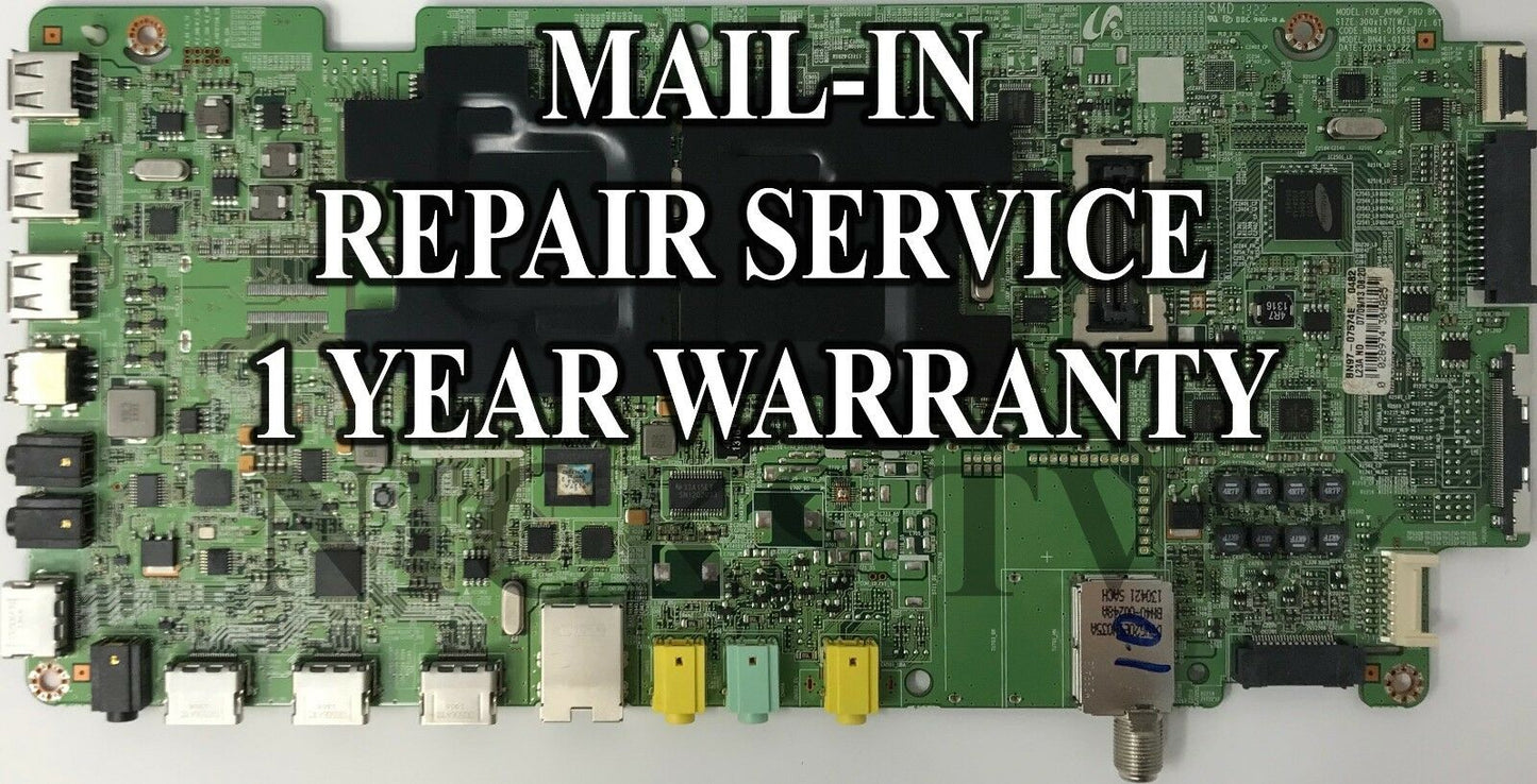 Mail-in Repair Service for Samsung UN65F8000BFXZA Mainboard 1 YEAR WARRANTY