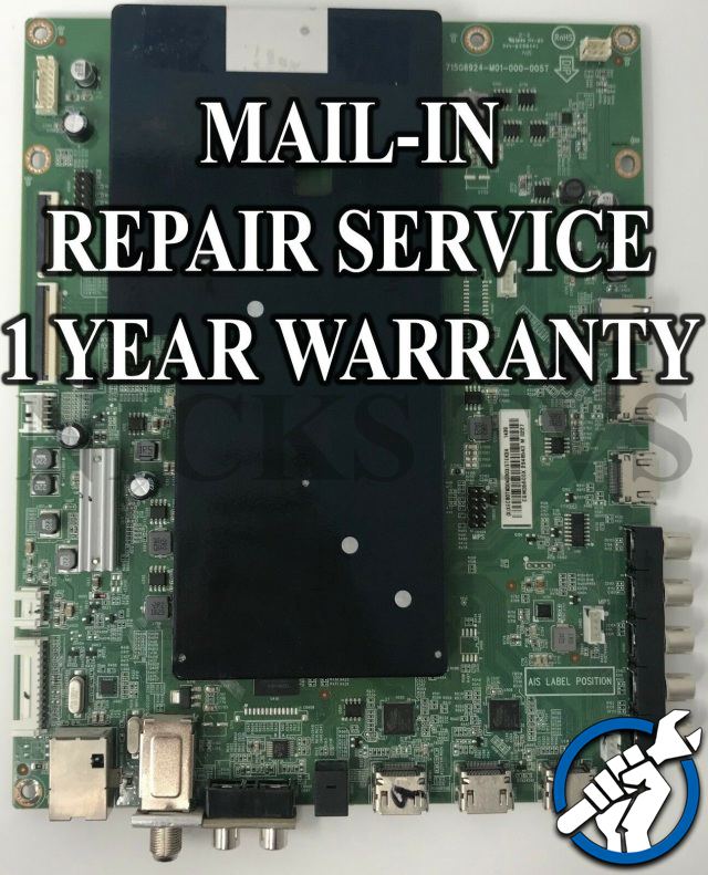 Vizio D40U-D1 756TXFCB0QK0410
​715G7689-M01-001-005Y Mainboard Repair Service