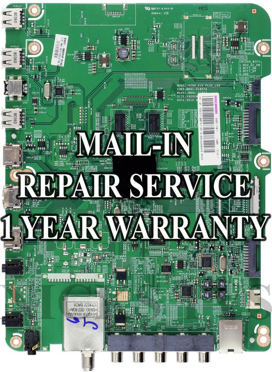 Mail-in Repair Service For Samsung UN55ES7150FXZA Mainboard and Power Supply 1 YEAR WARRANTY