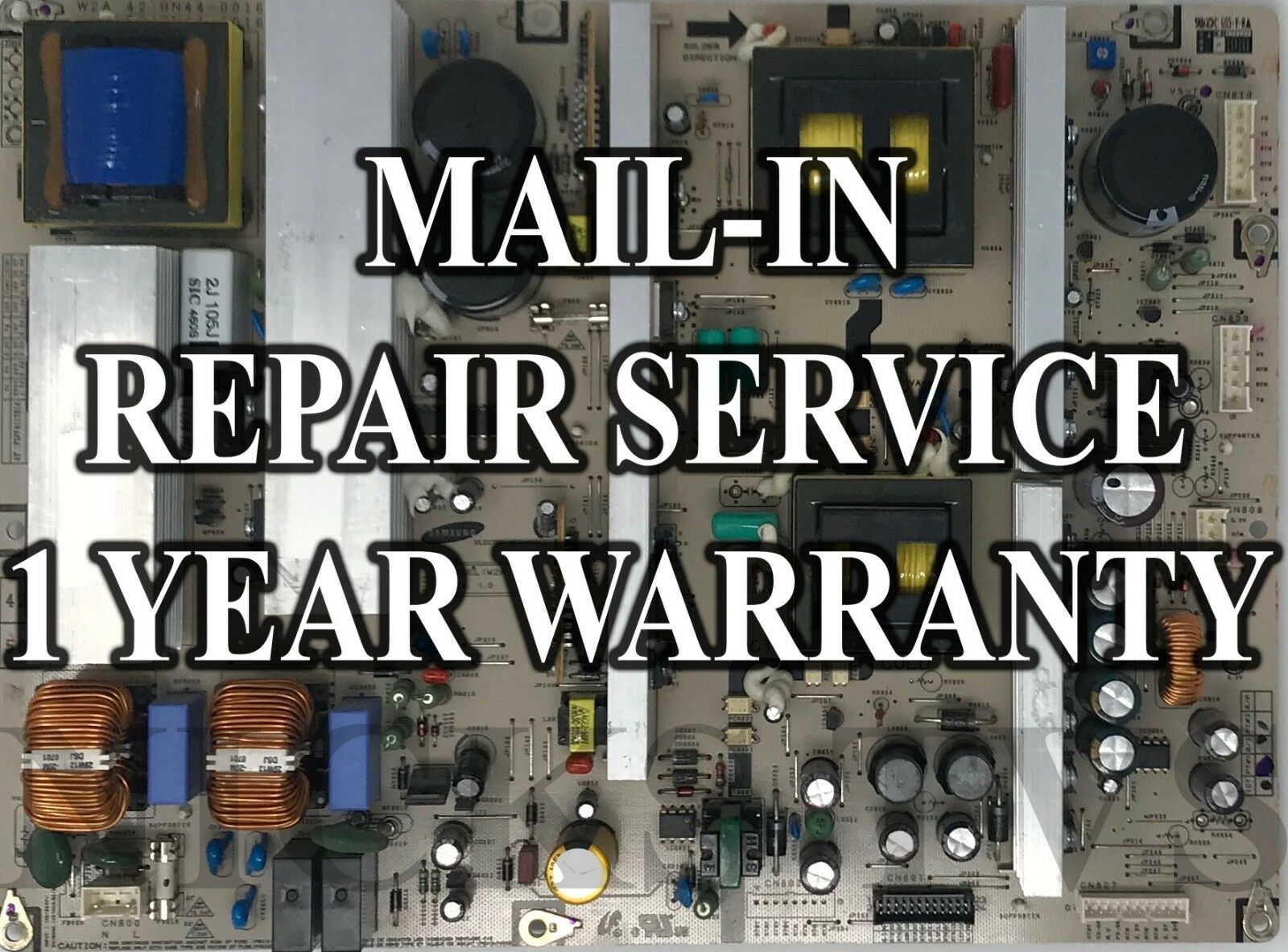 Mail-in Repair Service For Samsung BN44-00189A Power Supply 1 YEAR WARRANTY